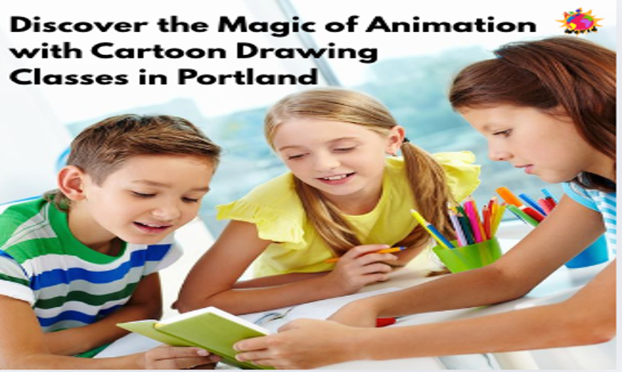 Animation with Cartoon Drawing Classes in Portland
