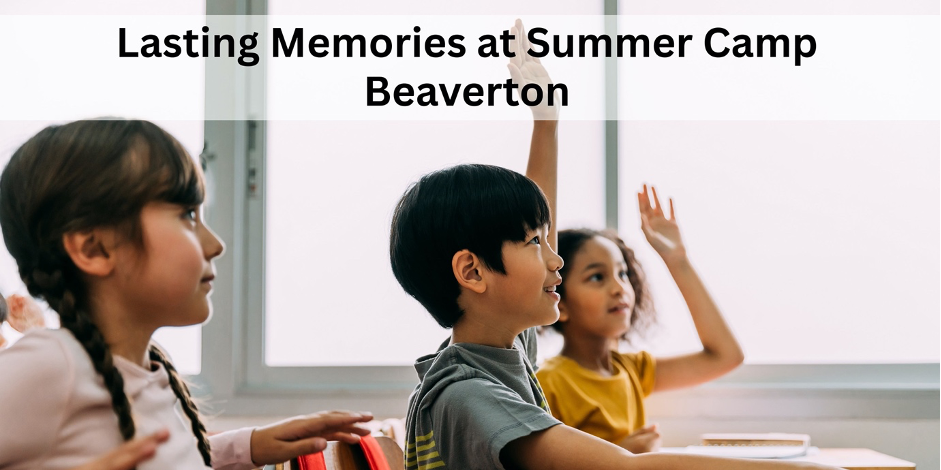 Summer Camp in Beaverton
